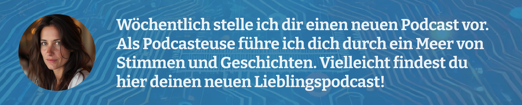 Der wöchentliche Podcast von Agathe - unserer Podcasteuse.