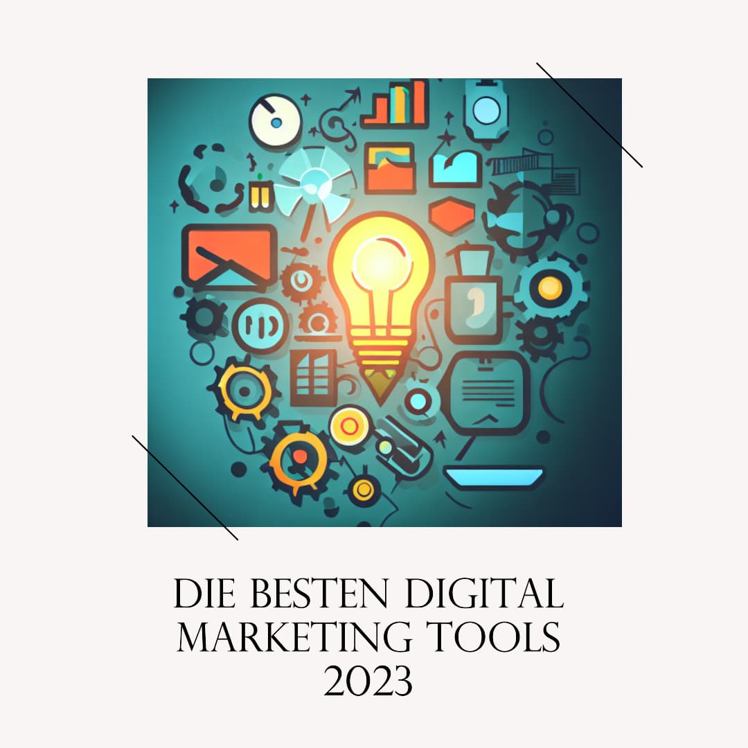 Die besten Digital Marketing Tools 2023, #4